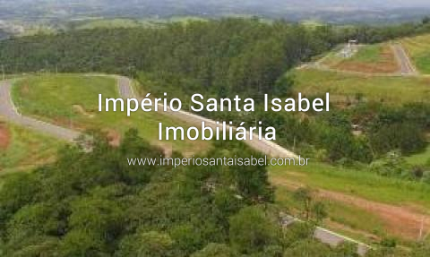 [Vende Terreno 304m2 Condomínio Entreserras- Santa Isabel -SP ]